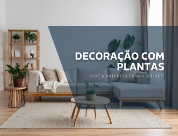 Decoração com plantas: Leve a natureza para seu apê!