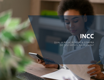 INCC: qual a relação com a compra do seu imóvel na planta?