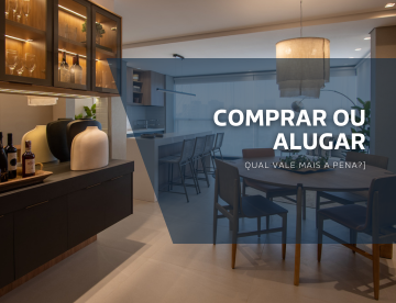 Comprar ou alugar: qual vale mais a pena?